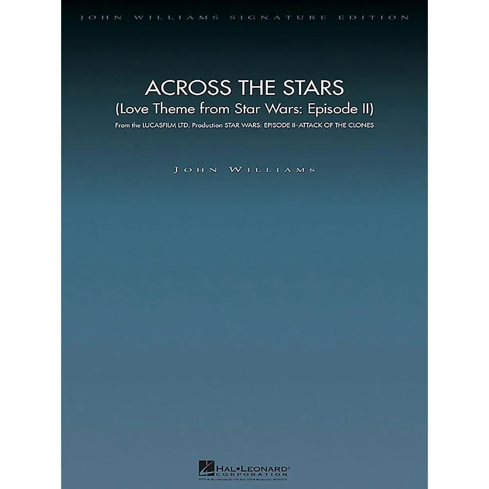 Hal Leonard Across the Stars (Love Theme Star Wars: Episode II) John Williams Signature ED Orchestra DLX Score