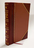 Lettera Scritta Da Gio. Pietro Pinaroli Ad Un Suo Amico Per La Quale Vien Dimostrata La Nobilta, & Eccellenza o Studio e Medaglie Antiche Coi Suoi Giusti Prezzi, E (1725) [Leather Bound]